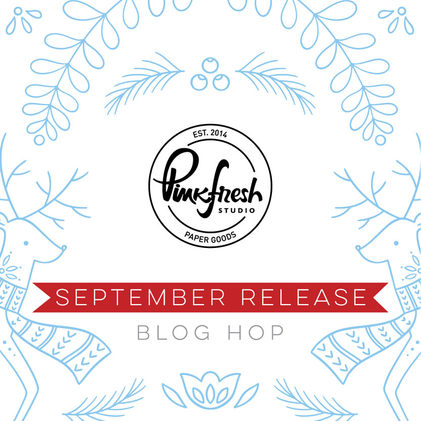 You are currently viewing Pinkfresh Studio September 2020 Holiday Stamp and Die Release Blog Hop