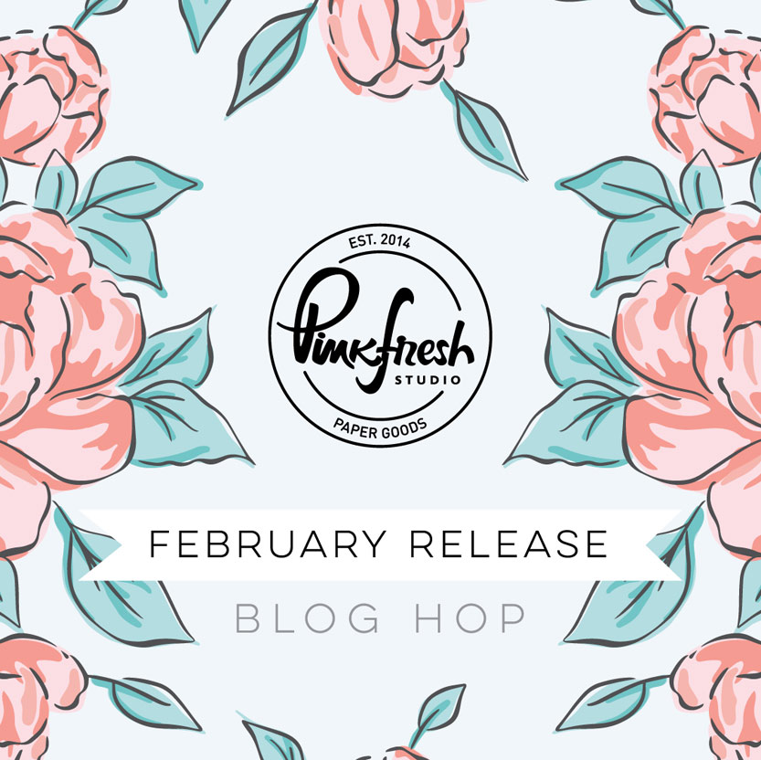 You are currently viewing Pinkfresh Studio February 2021 Stamp, Stencil and Die Release Blog Hop
