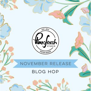 Read more about the article Pinkfresh Studio November 2022 Stamp, Die, Stencil, and Hot Foil Release