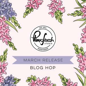 Read more about the article Pinkfresh Studio March 2023 Washi, Stamp, Die, and Stencil Release