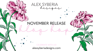 Read more about the article Alex Syberia Designs November Collection Blog Hop & Giveaway